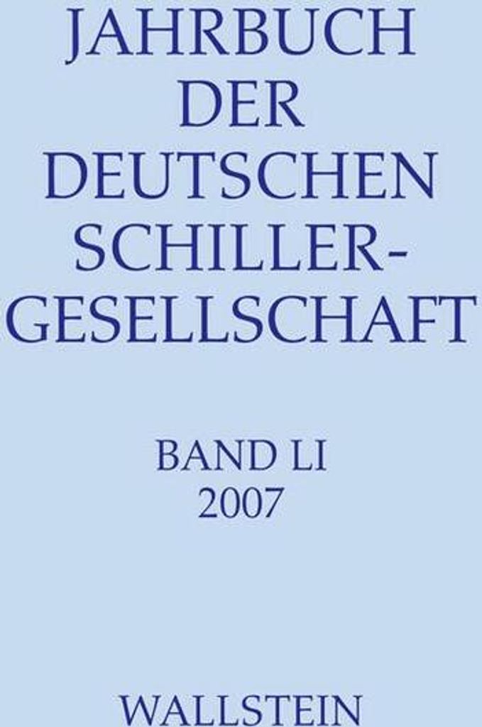 Jahrbuch der Deutschen Schillergesellschaft. Internationales Organ für neuere deutsche Literatur