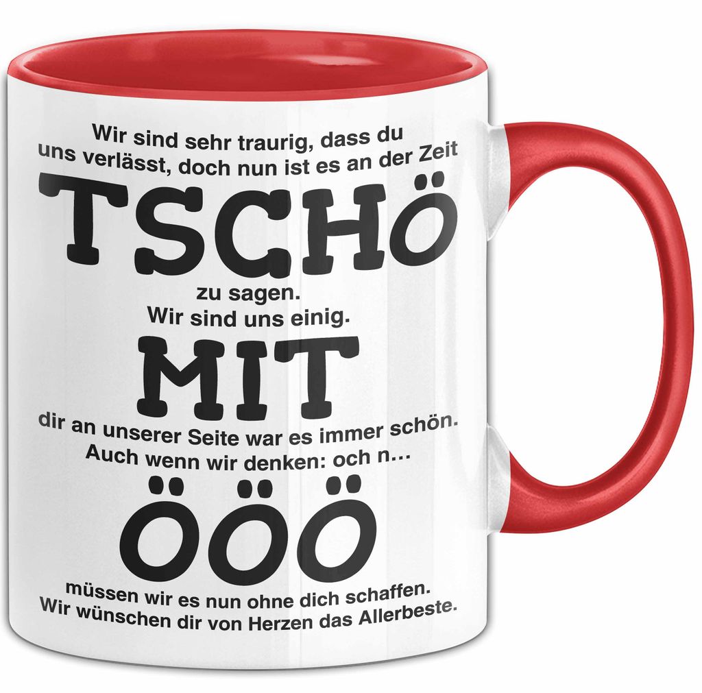 Büroarbeit Kollege Abschied Tasse Geschenk Lustige Geschenkidee Spruch Tschö (Rot)