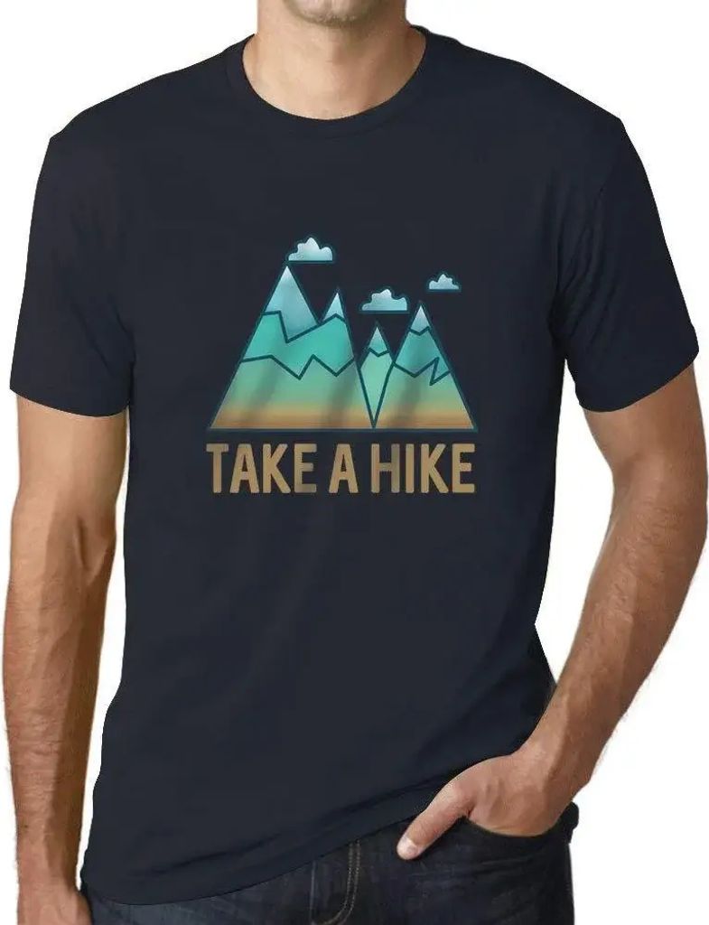 Herren Grafik T-Shirt Bergwandern – Take A Hike Mountain – Öko-Verantwortlich Vintage Jahrgang Kurzarm Lustige Druck Geburtstag Geschenk Mann