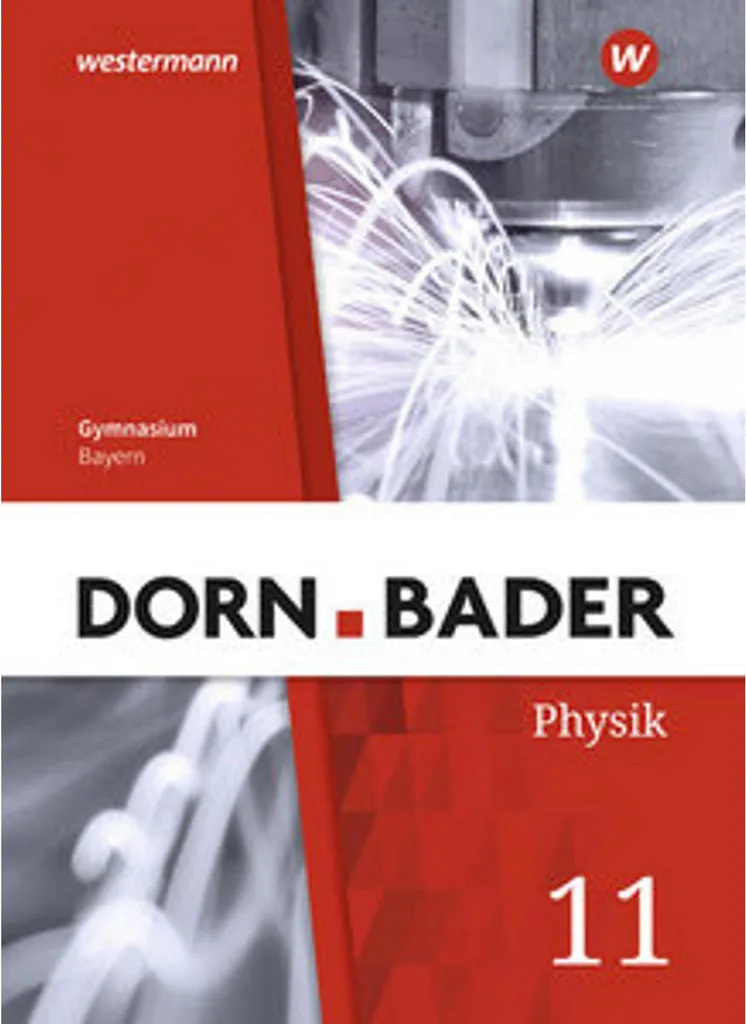 Réussir sa Physique en Bavière avec le Manuel Physik SII 11 Dorn Bader
