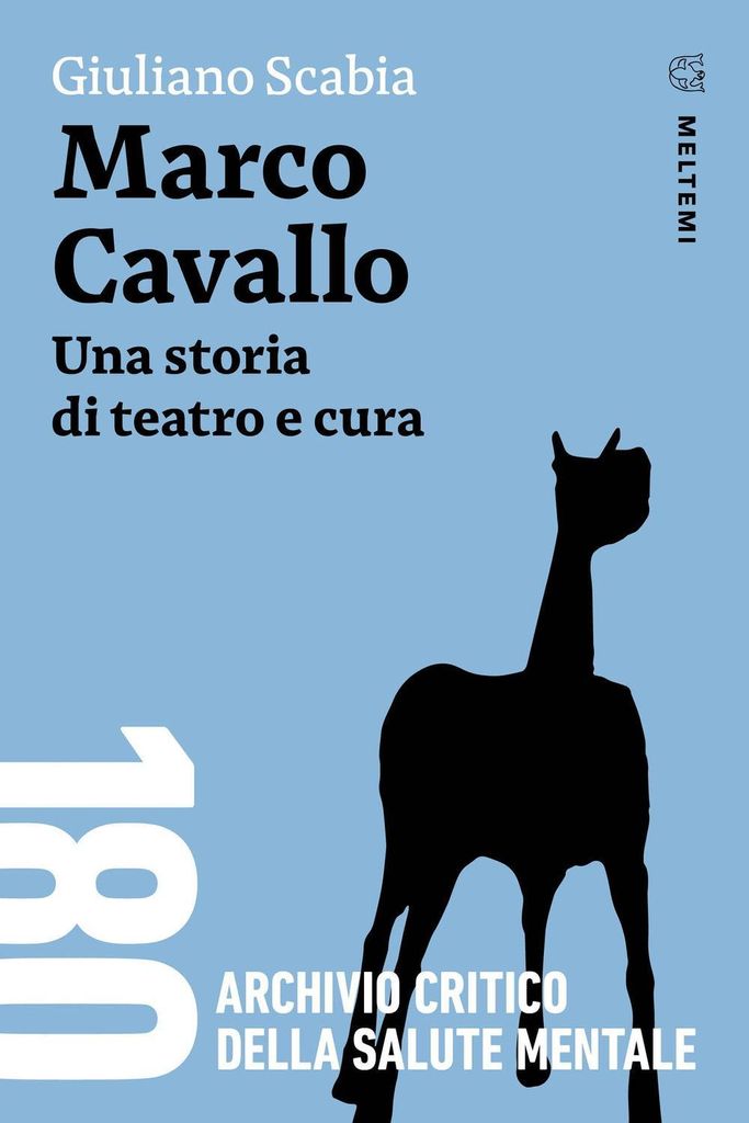 Marco Cavallo. Eine Geschichte von Theater und Pflege