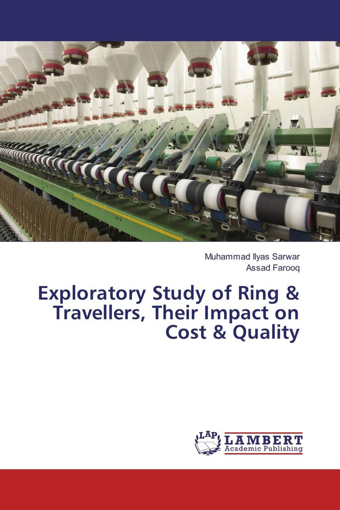 Exploratory Study of Ring & Travellers, their Impact on Cost & Quality
