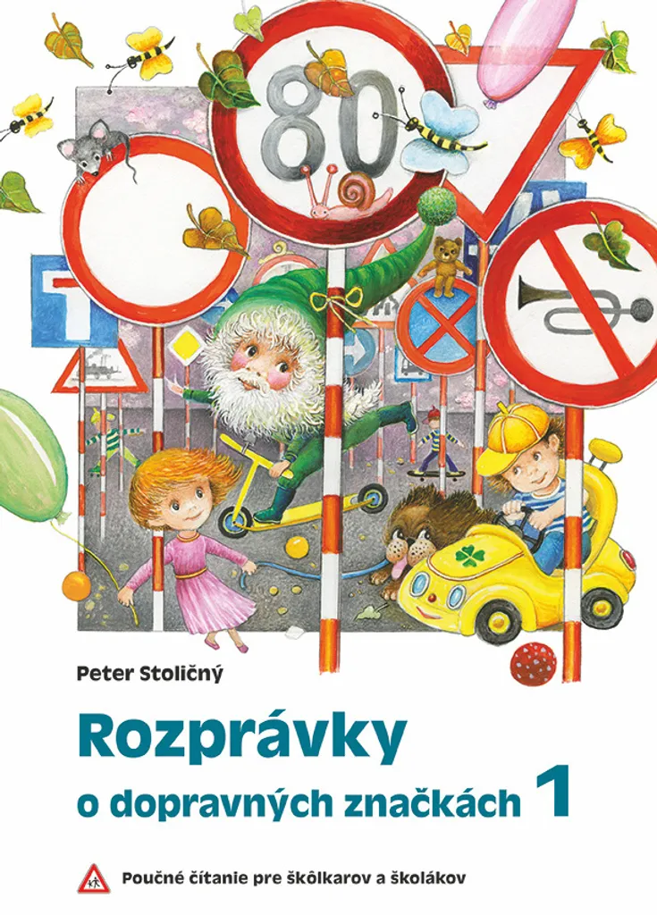 Sécurité routière enfant : Rozprávky o dopravných značkách 1 Stoličný