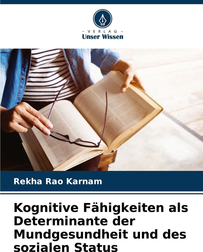 Kognitive Fähigkeiten als Determinante der Mundgesundheit und des sozialen Status