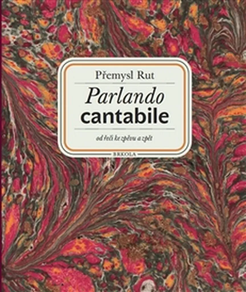 Parlando Cantabile : Comprendre le Passage du Parler au Chanter Livre