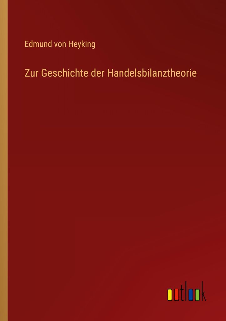 Zur Geschichte der Handelsbilanztheorie