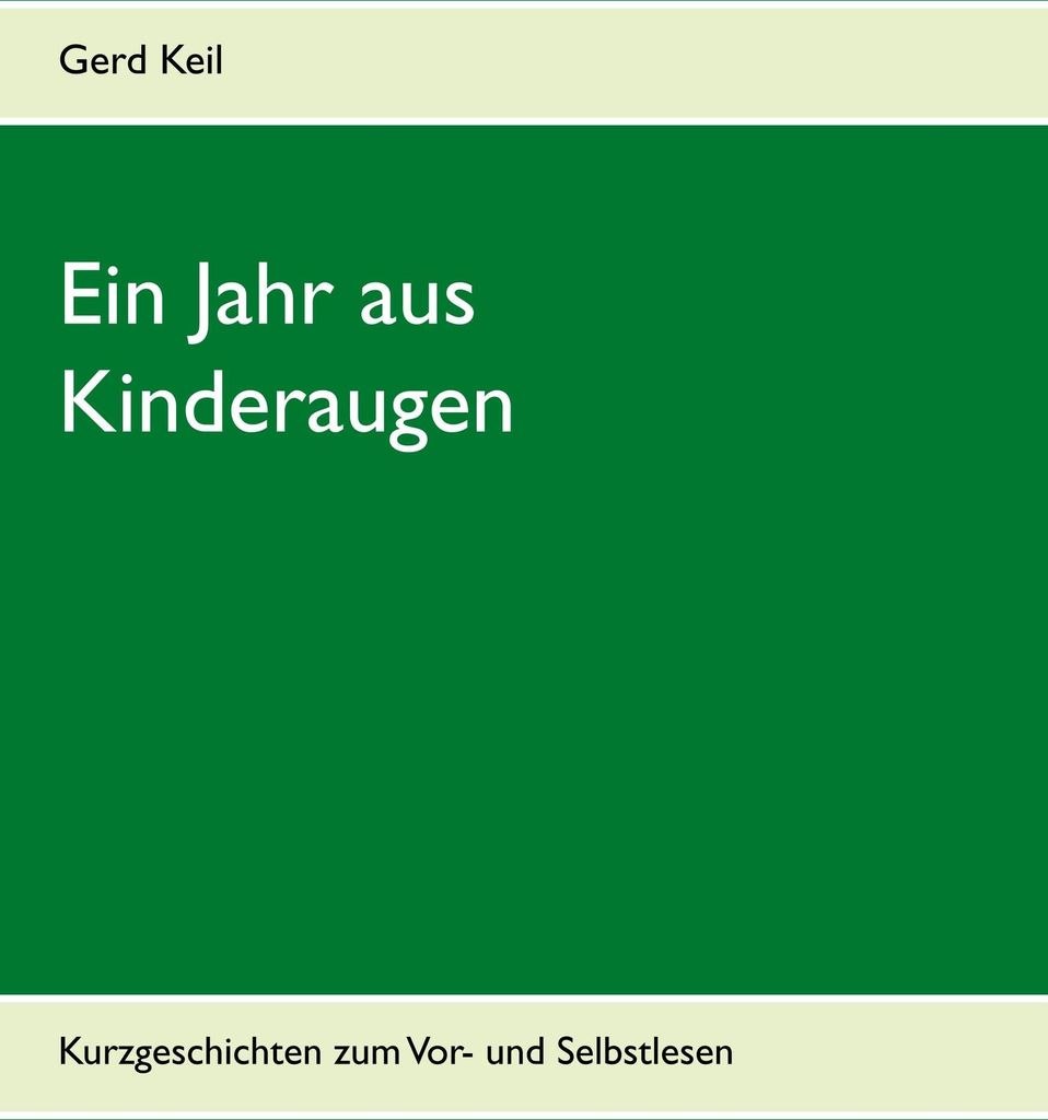 Ein Jahr aus Kinderaugen
