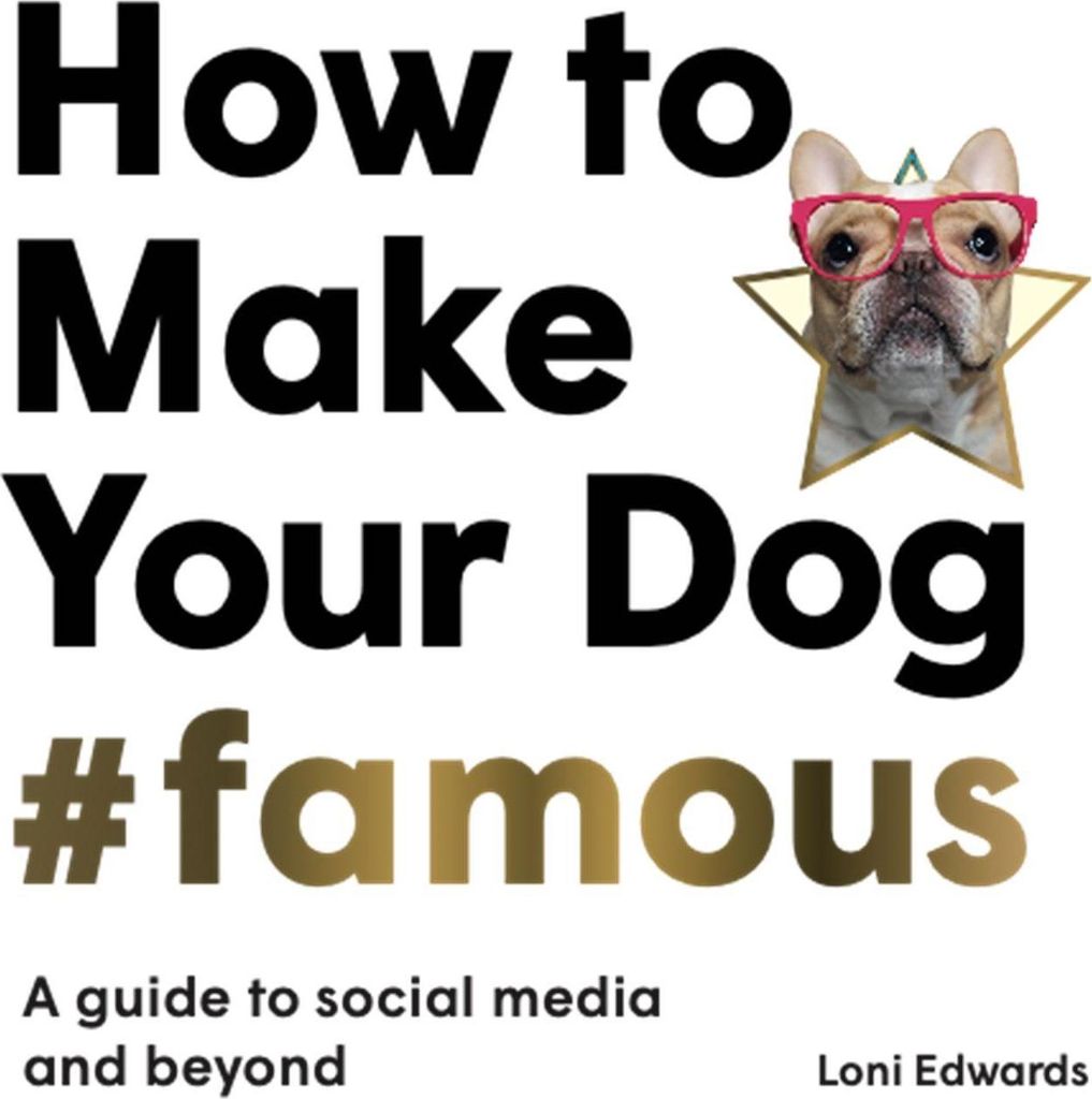 How To Make Your Dog Famous – Lingua: Inglese