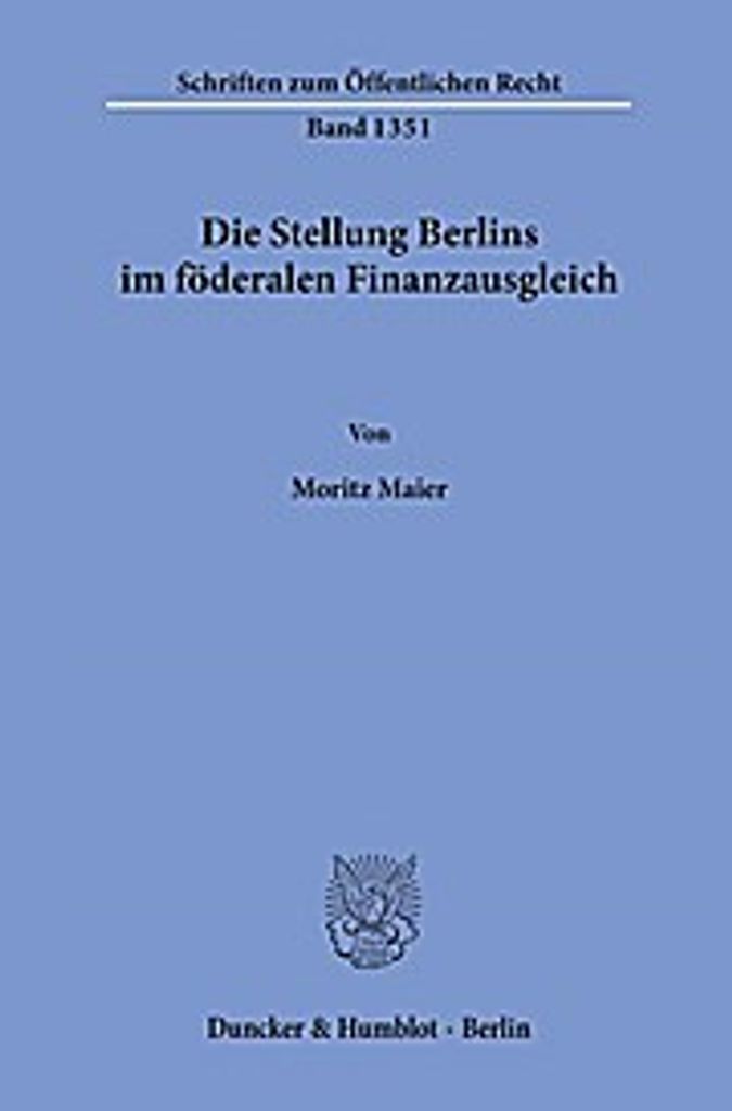 Die Stellung Berlins im föderalen Finanzausgleich.