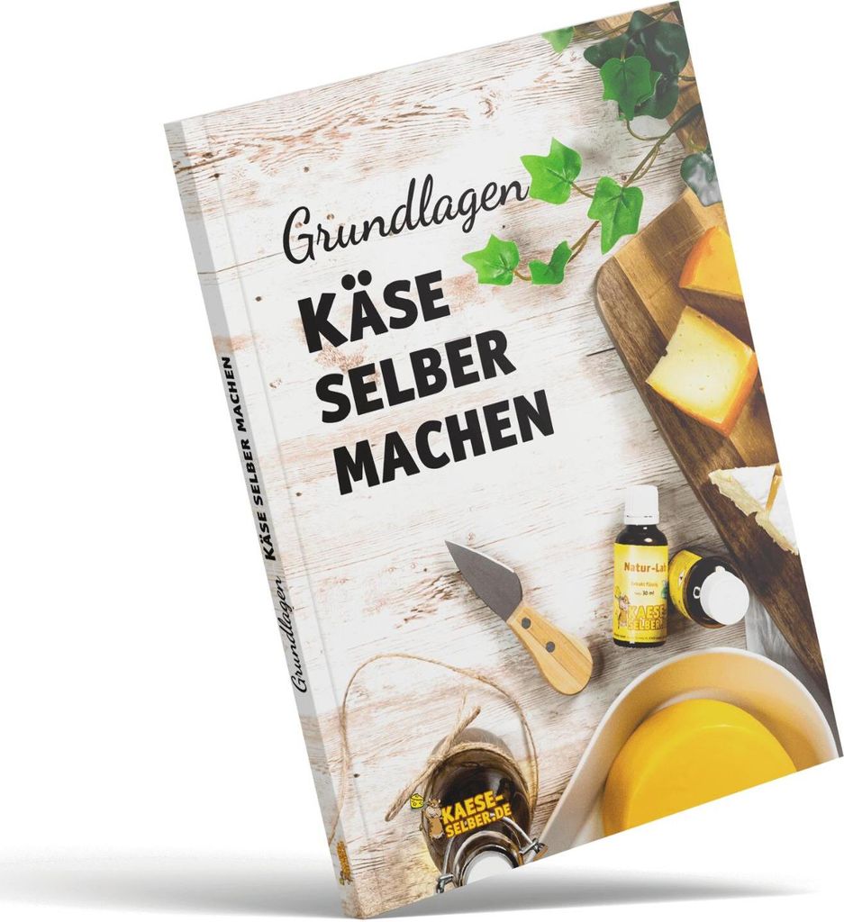 Grundlagenbuch Käse selber machen | mit Softcover | 124 Seiten - KAESE-SELBER.DE Original Buch