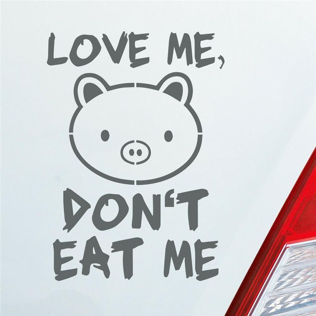 Auto Aufkleber Love me Schwein Tier Vegetarier Vegan 12x8,5 cm Grau Sticker Heckscheibenaufkleber