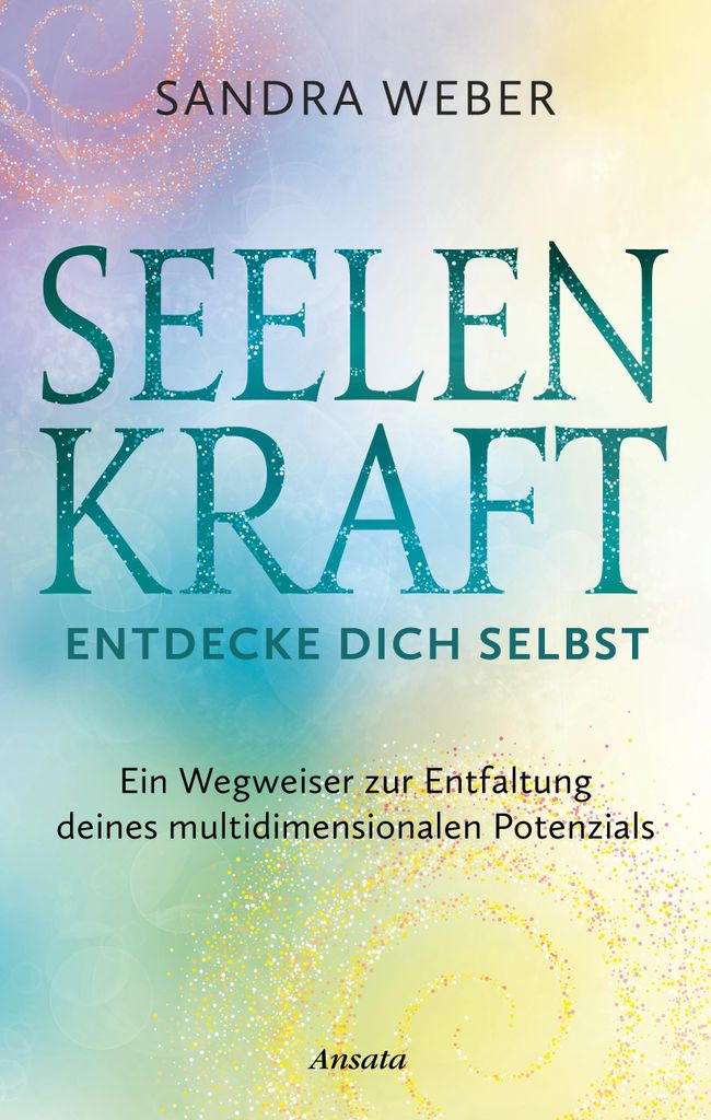 Seelenkraft - Entdecke dich selbst Produktbild 