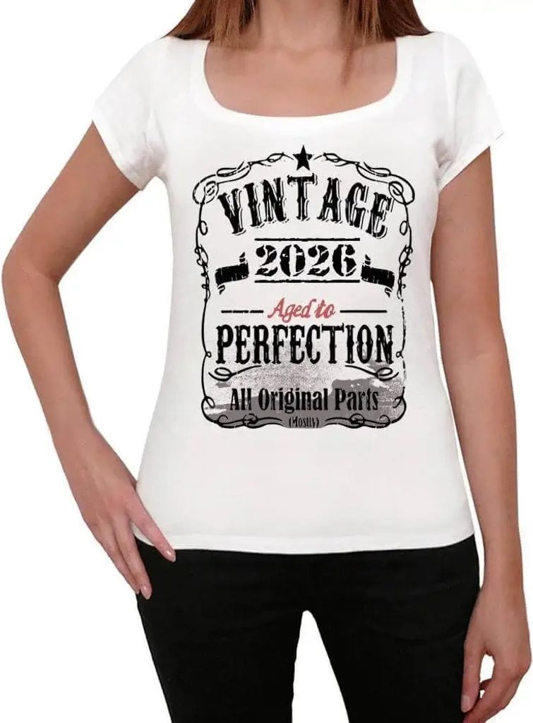 Damen Grafik T-Shirt Alle Originalteile bis zur Perfektion gealtert 2026 – All Original Parts Aged to Perfection 2026 – Öko-Verantwortlich Vin...