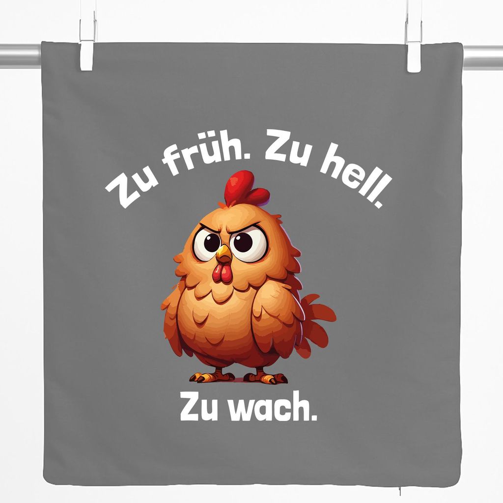Huuraa Kissenbezug Zu früh. Zu hell. Zu wach. grimmiges Huhn 40x40cm Steel Grey Baumwolle Dekokissenbezug Geschenkidee