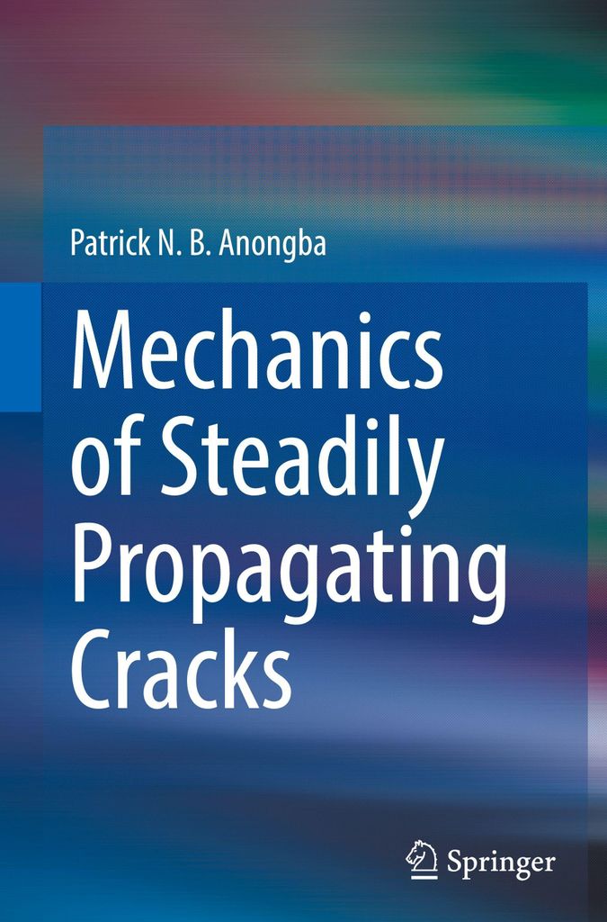 Mechanics of Steadily Propagating Cracks