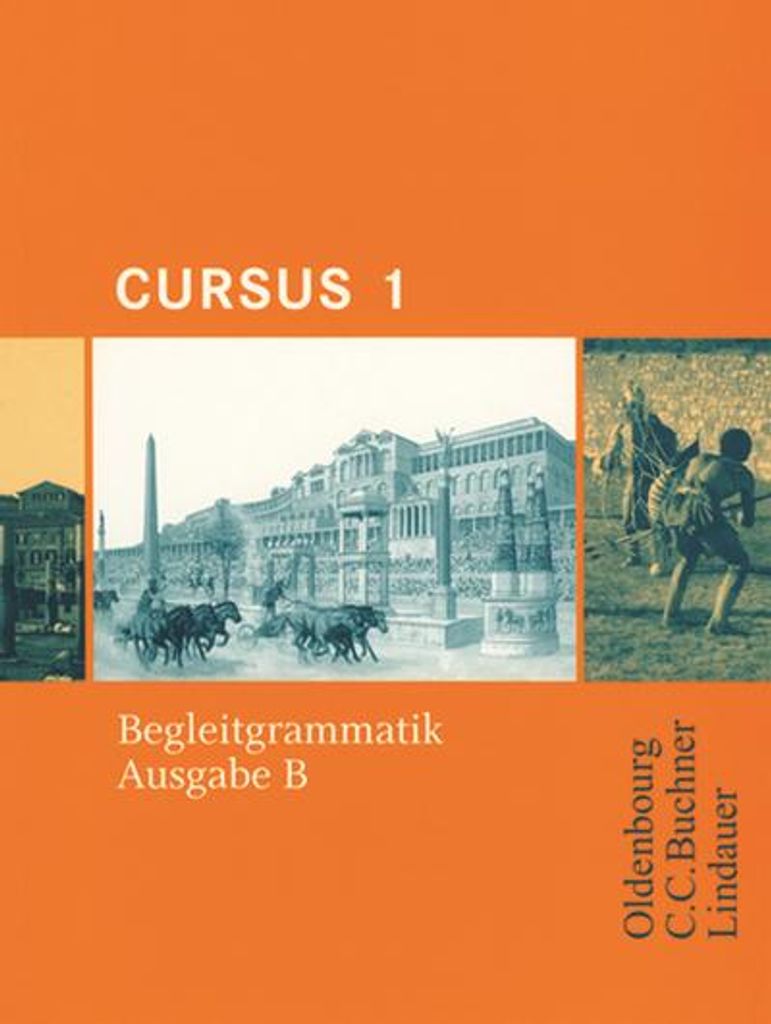 Cursus - Ausgabe B - Gymnasien Baden-Württemberg, Bayern, Nordrhein-Westfalen, Sachsen, Saarland und Thüringen, Latein als 2. FS - Band 1: Beglei...