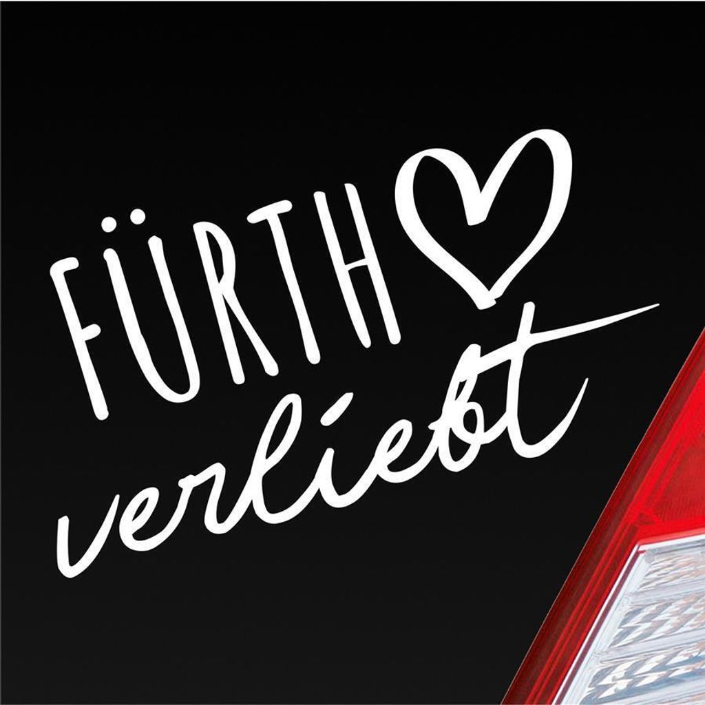 Auto Aufkleber Fürth verliebt Herz Stadt Heimat Liebe Car 19x10 cm Weiss Glanz Sticker Heckscheibenaufkleber