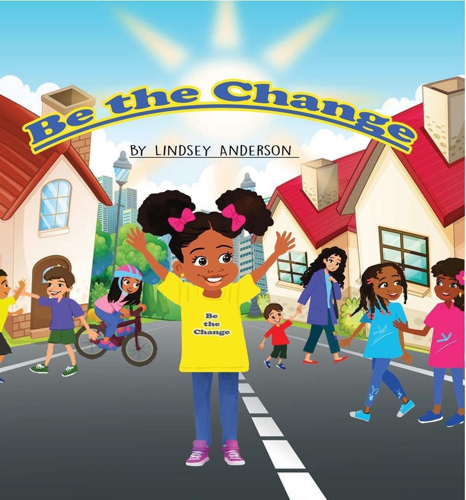 Be The Change