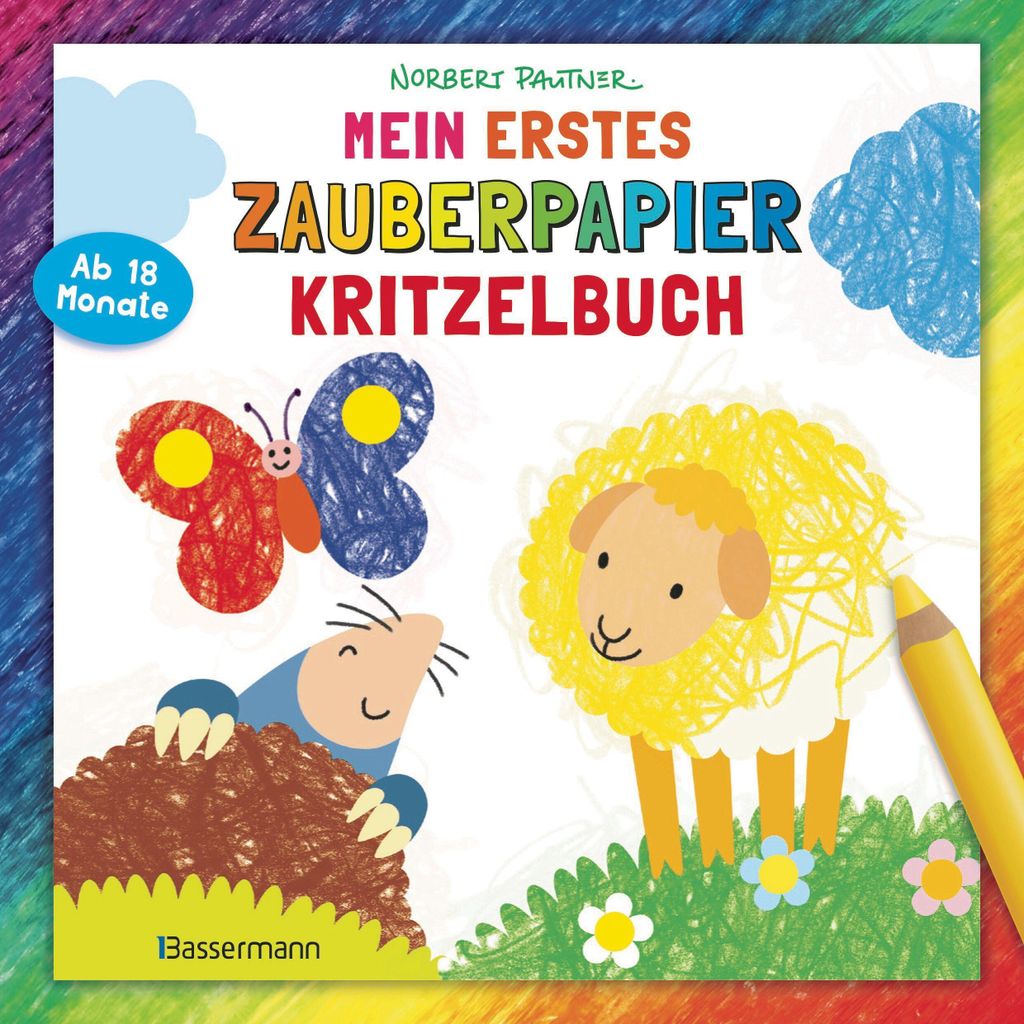 Mein erstes Zauberpapier-Kritzelbuch. Für Kinder ab 18 Monaten