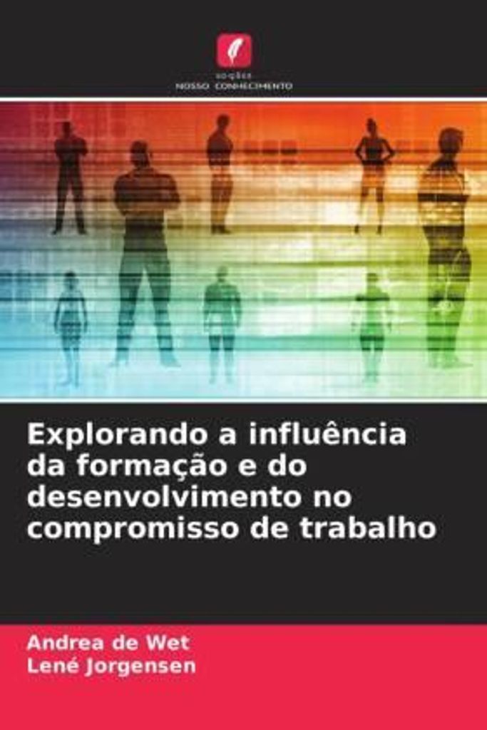 Explorando a influência da formação e do desenvolvimento no compromisso de trabalho