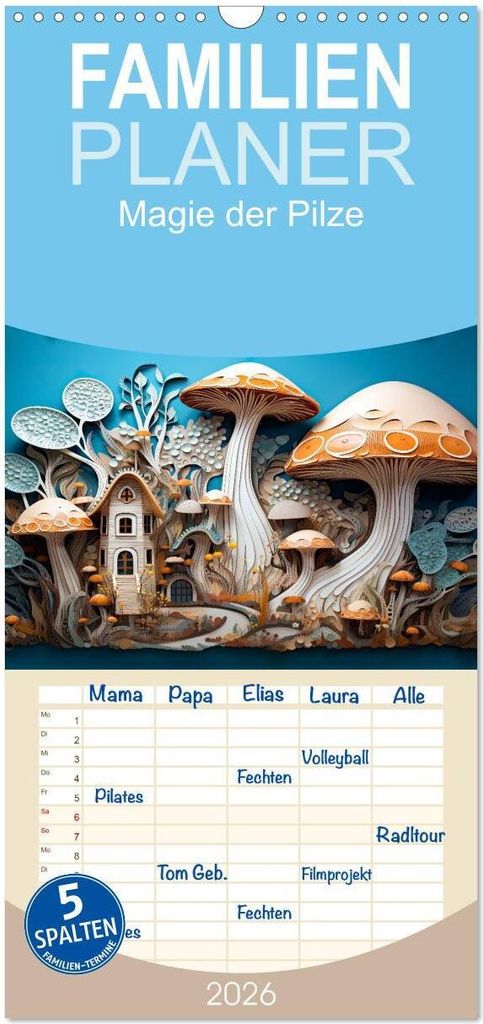 Familienplaner 2026 - Magie der Pilze mit 5 Spalten (Wandkalender, 21 x 45 cm) CALVENDO
