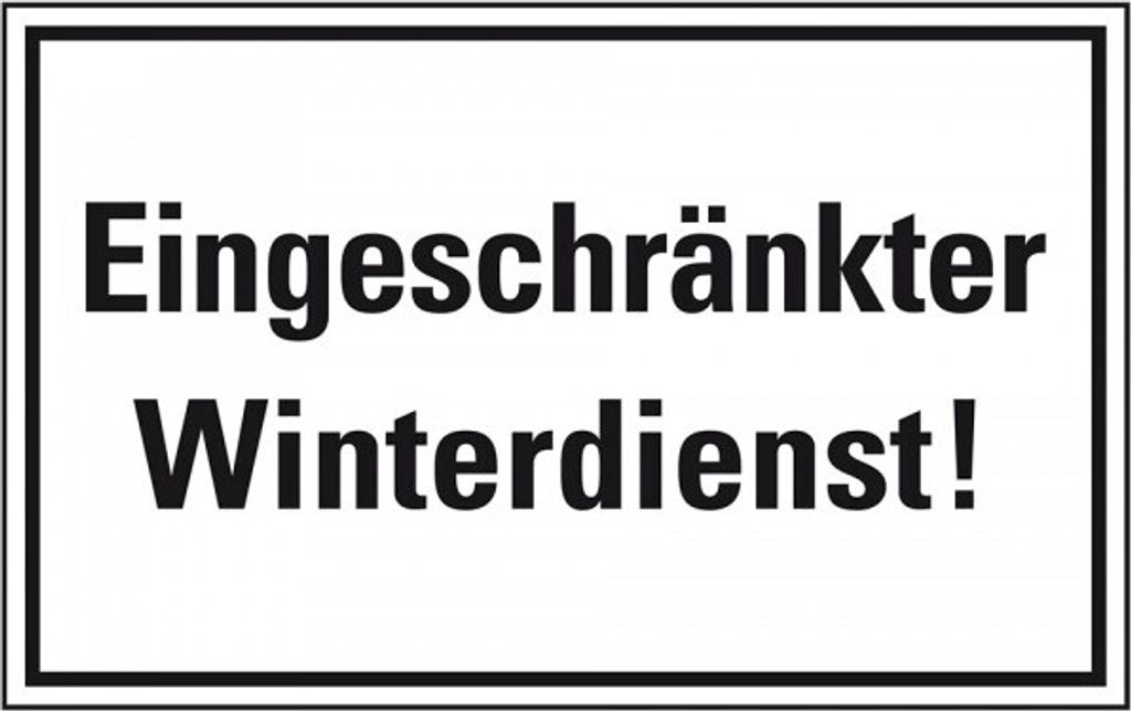 Dreifke Schild I Hinweisschild Eingeschränkter Winterdienst!, Kunststoff, 30...