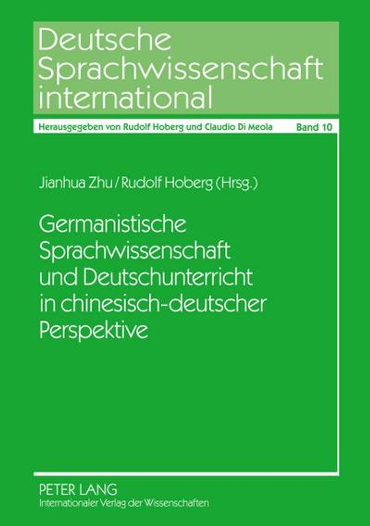 Germanistische Sprachwissenschaft und Deutschunterricht in chinesisch-deutscher Perspektive