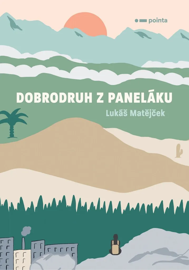 S'évader avec Dobrodruh z paneláku : Le voyage de Lukáš Matějček chez soi