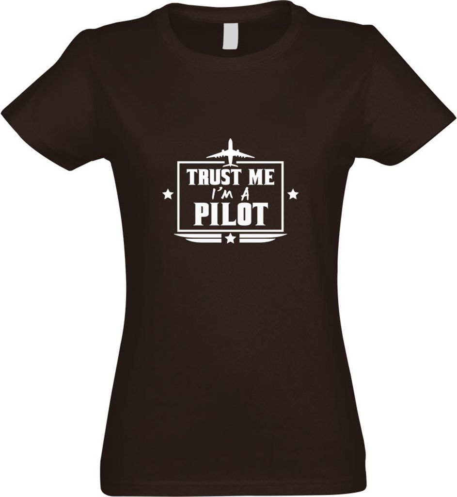 Kiwistar - T-Shirt tailliert - Damen - Chocolate - Trust me, im a Pilot - Flugzeug - mit Motiv Bedruckt - Funshirt Design - Sport - Freizeit - Dame...