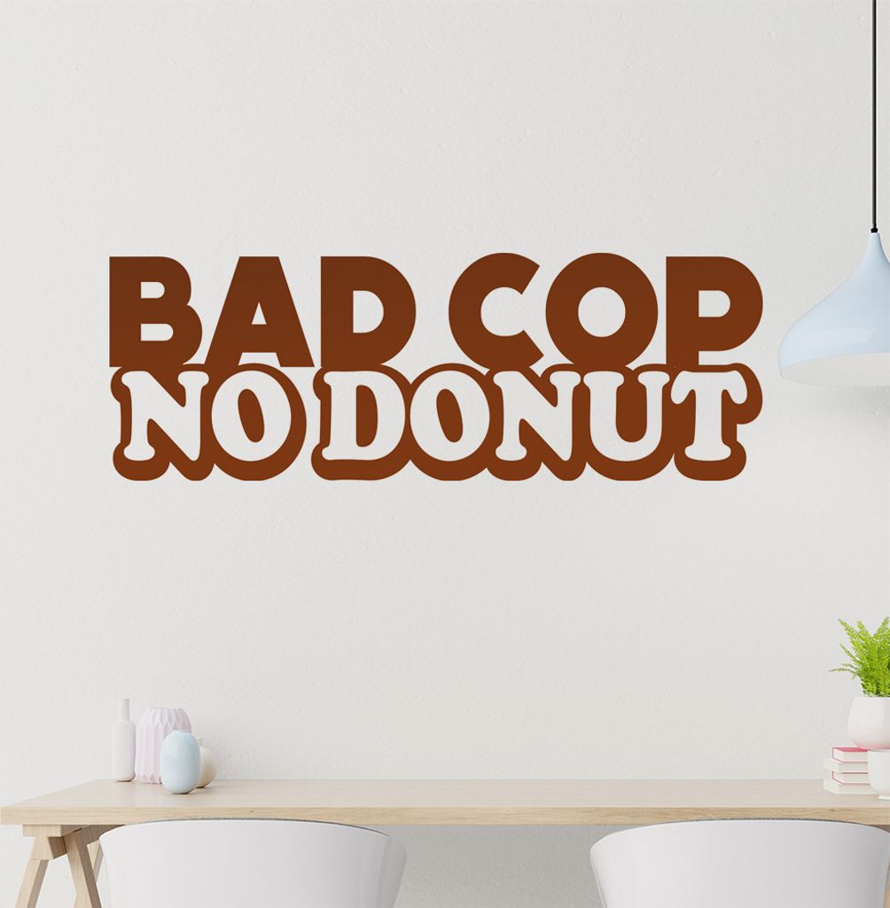Kiwistar Bad Cop no Donut Wandtattoo in 6 Größen - Wandaufkleber Wall Sticker - Dekoration, Küche, Wohnzimmer, Schlafzimmer, Badezimmer
