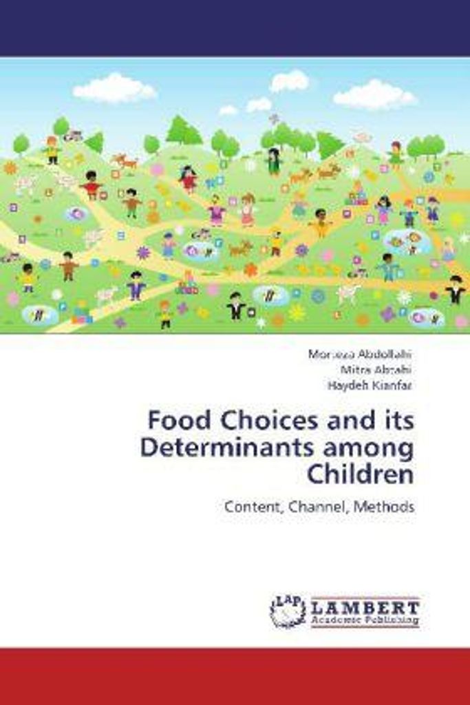 Abdollahi, M: Food Choices and its Determinants among Childr