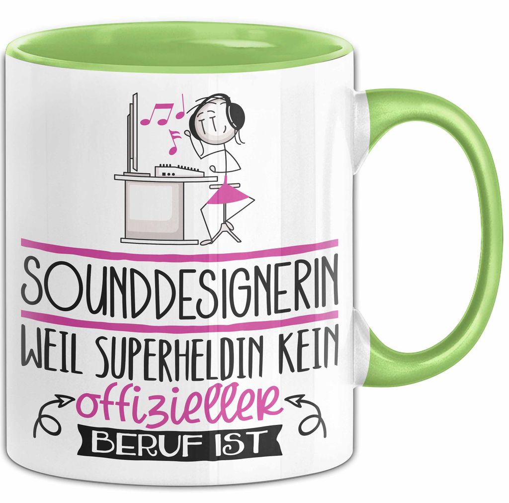 Sounddesignerin Geschenk Tasse Lustiger Spruch Sounddesignerin Weil Superheldin Kein Offizieller Beruf Ist Geschenkidee (Grün)