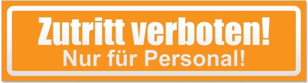 Kiwistar - Autoaufkleber - Orange - 60 x 16 cm - Zutritt verboten nur Personal invertiert - Hinweis Aufkleber Sticker für Auto, Kfz, Fahrrad, PKW,...