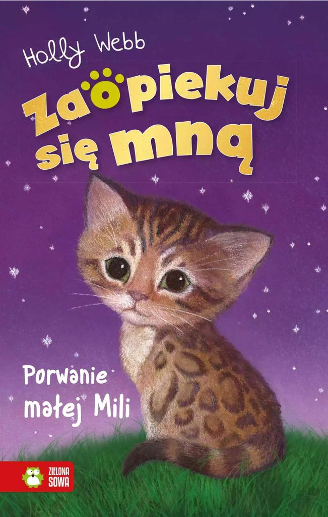 Zaopiekuj się mną. Porwanie małej Mili - Holly Webb (Buch auf Polnisch)