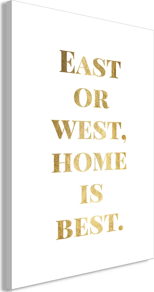 Quadro su Tela Oro Home Is Best 80x120 - Arredo Moderno Verticale