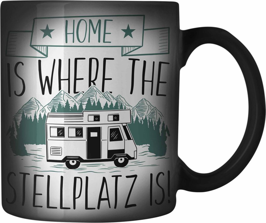 Trendation - Home Is Where The Stellplatz Is Farbwechsel Zauber-Tasse Geschenk Wohnmobil Camper Wohnmobilfahrer Geschenkidee Lustig (Schwarz)