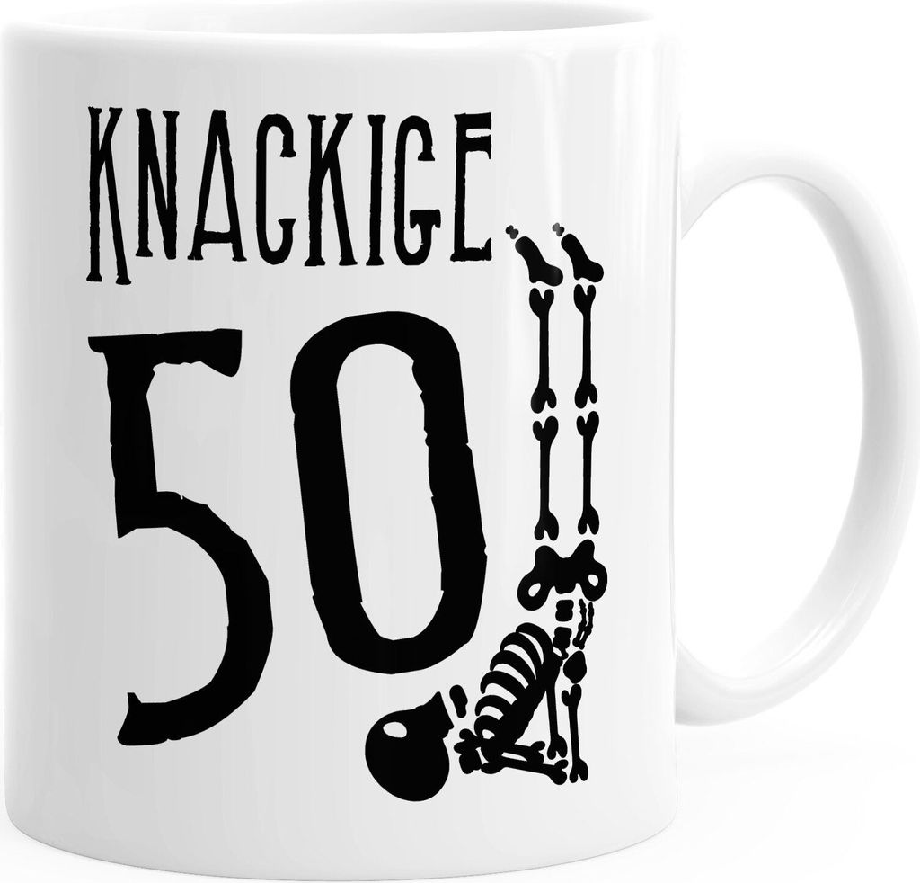 Kaffeetasse runder Geburtstag Knackige 30 40 50 60 65 70 Skelett Geschenktasse MoonWorks 50 weiß unisize