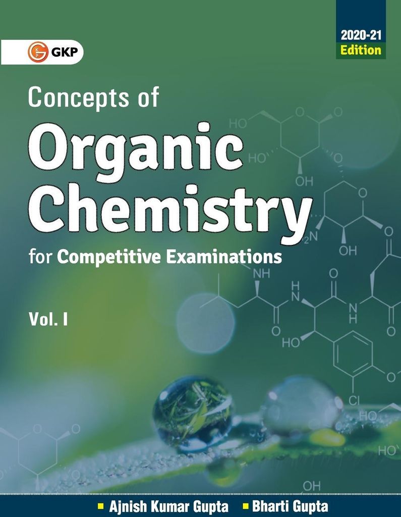 Concepts of Organic Chemistry for Competitive Examinations Vol. I 2020-21