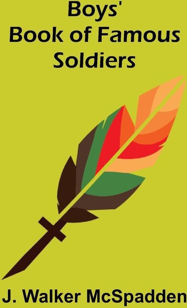 Boys' Book of Famous Soldiers