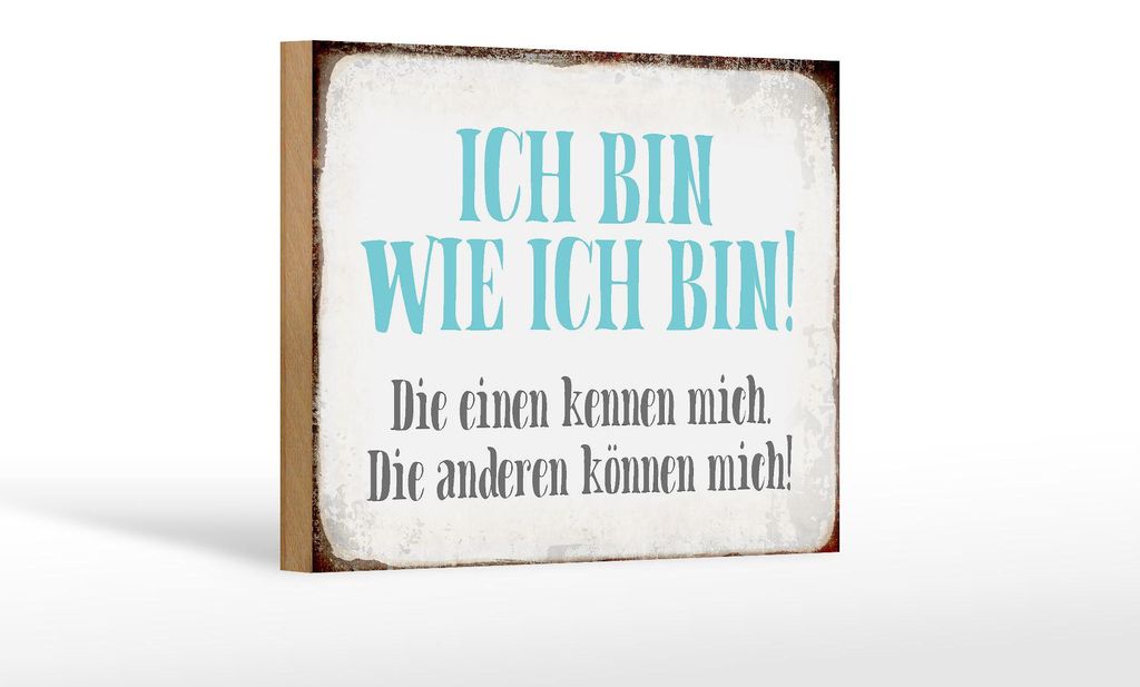 Holzschild Spruch 18x12cm ich bin so wie ich bin Schild