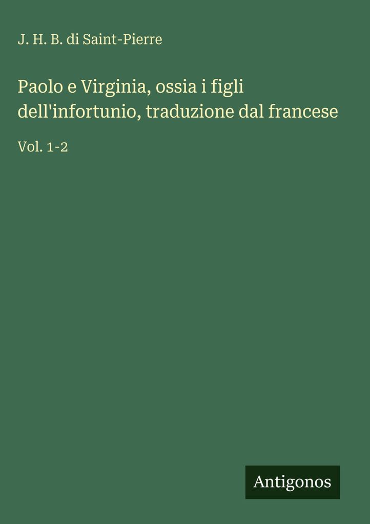 Paul und Virginia, die Kinder des Unfalls, Übersetzung aus dem Französischen