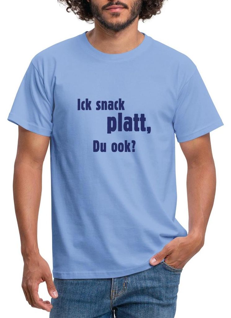 Spreadshirt Ick Snack Platt, Du Ook Norddeutsch Dialekt Männer T-Shirt, XL, Carolina Blue