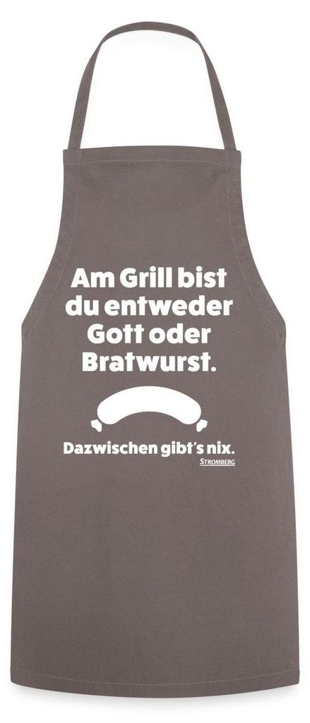 Spreadshirt Stromberg Spruch Grill Gott Oder Bratwurst Kochschürze, One size, Grau