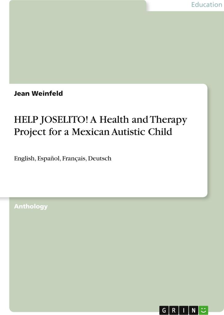HELP JOSELITO! A Health and Therapy Project for a Mexican Autistic Child