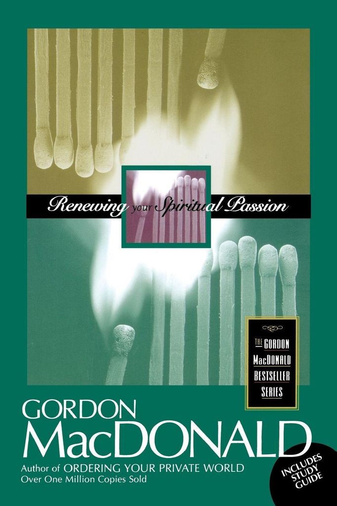 Renewing Your Spiritual Passion (Gordon MacDona. MacDonald
