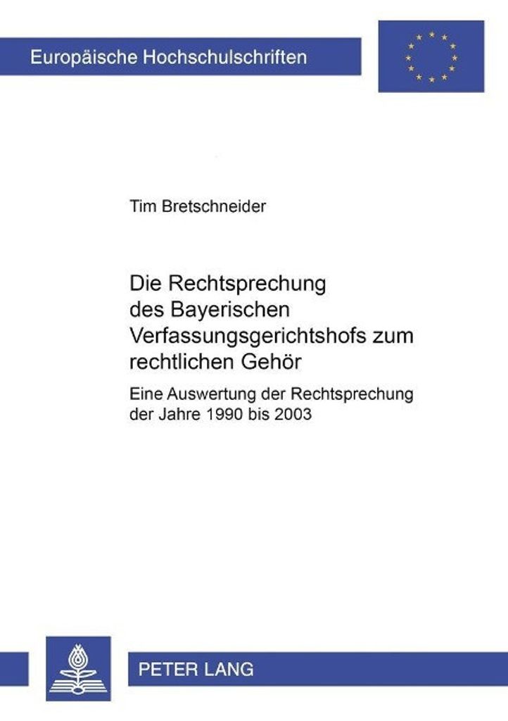 Die Rechtsprechung des Bayerischen Verfassungsgerichtshofs zum rechtlichen Gehör