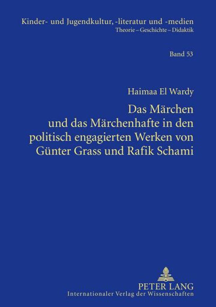 Das Märchen und das Märchenhafte in den politisch engagierten Werken von Günter Grass und Rafik Schami