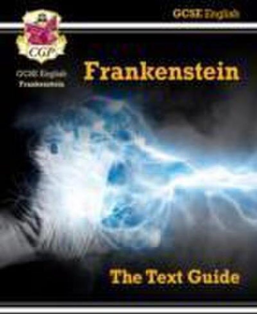 GCSE English Text Guide - Frankenstein includes Online Edition & Quizzes
