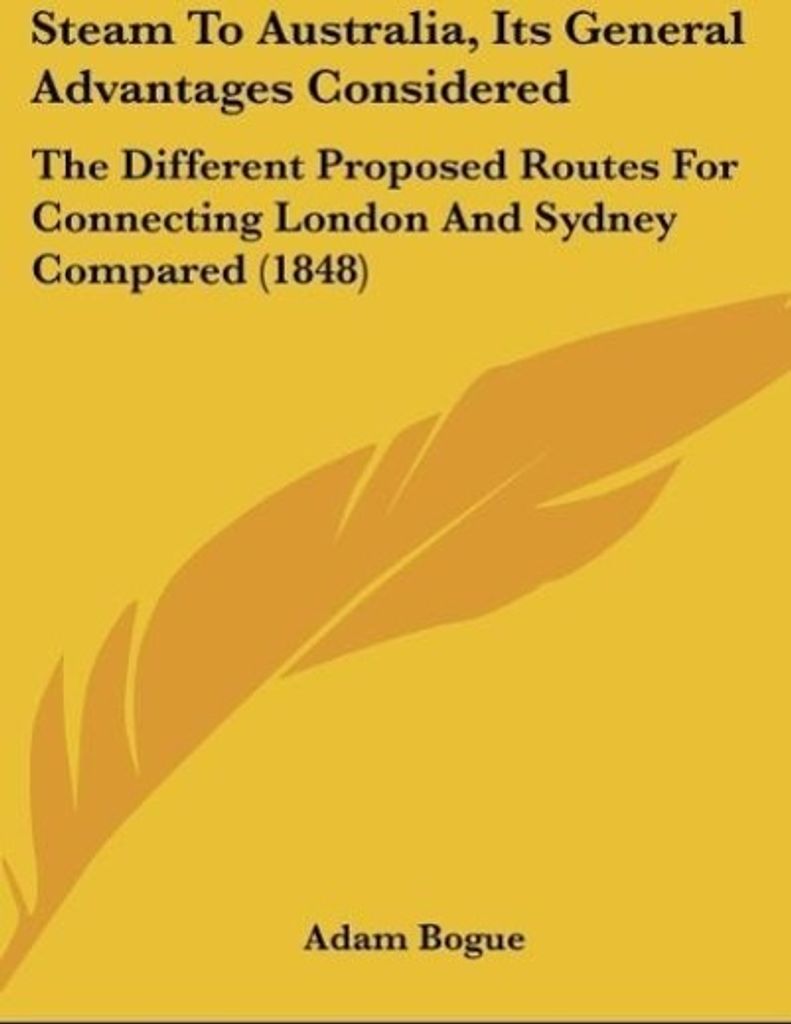 Steam To Australia, Its General Advantages Considered