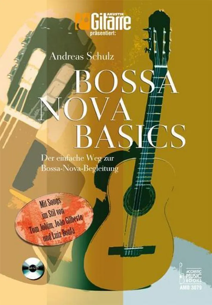 Bossa Nova Basics avec CD : Perfectionner son Rythme et Harmonie Jazz